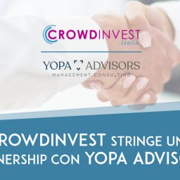 CrowdInvest Italia stringe una Partnership con Yopa Advisors per realizzare Campagne di Equity Crowdfunding di maggiore qualità