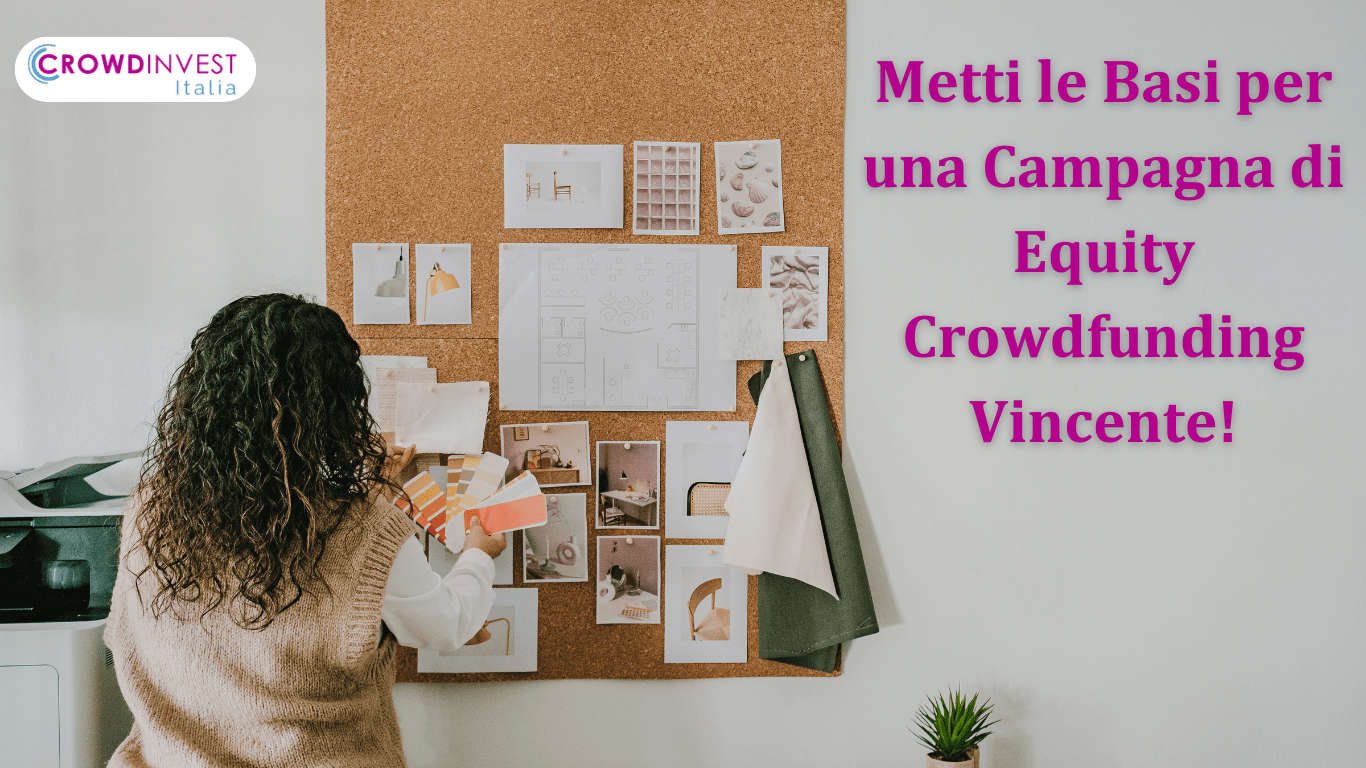 Le Basi per una Campagna Equity Crowdfunding
