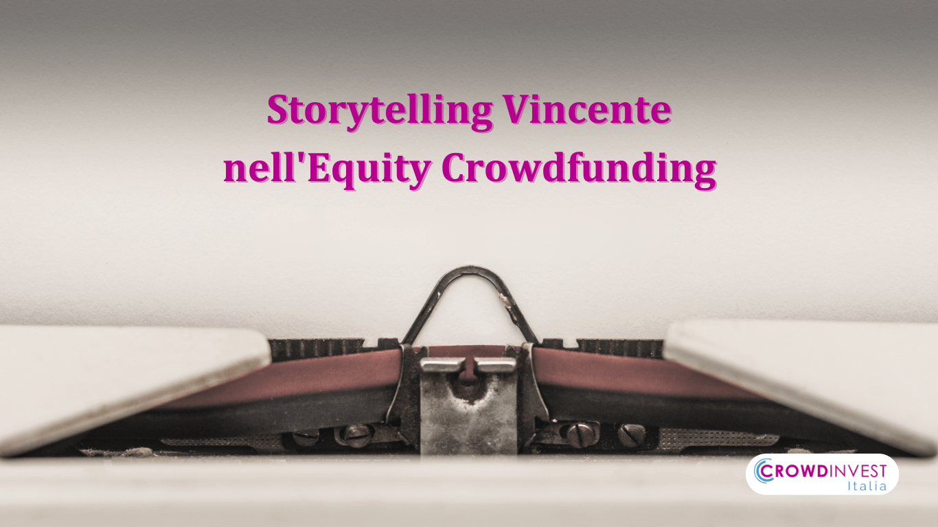 Storytelling vincente nell'Equity Crowdfunding